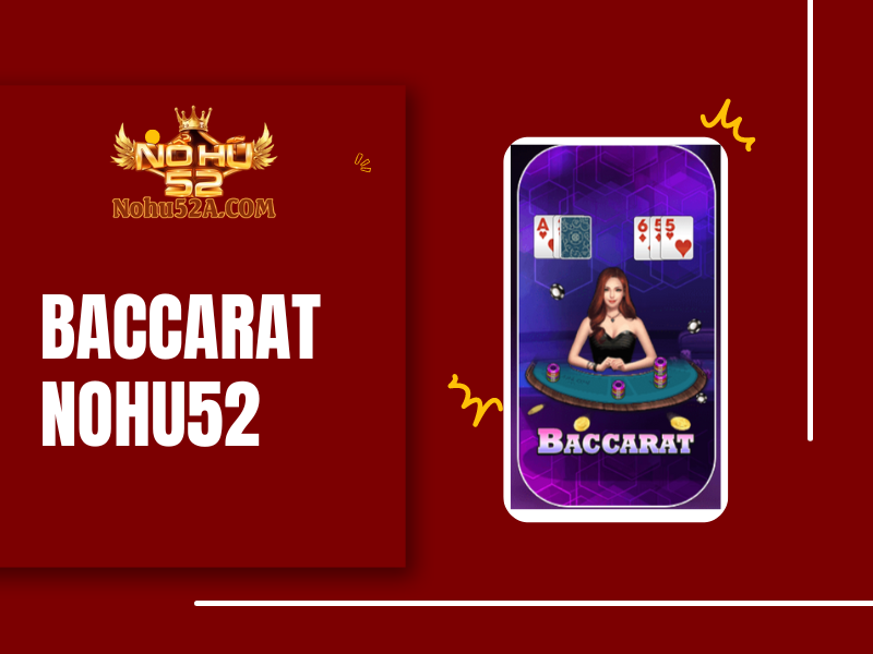 Baccarat Nohu52