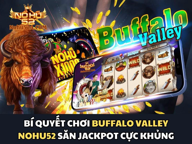 Buffalo Valley Nohu52 - Săn trâu vàng, rinh thưởng lớn 1 Việc hiểu rõ luật chơi Buffalo Valley là vô cùng quan trọng