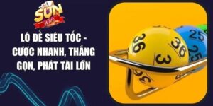 Lô Đề Siêu Tốc Sunwin Là Gì?